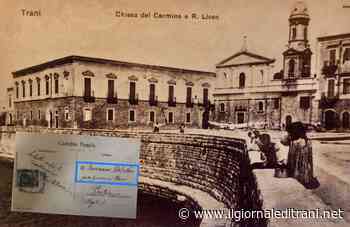 C'è posta per Trani: la chiesa del Carmine nella cartolina del 1907 - Radio Bombo
