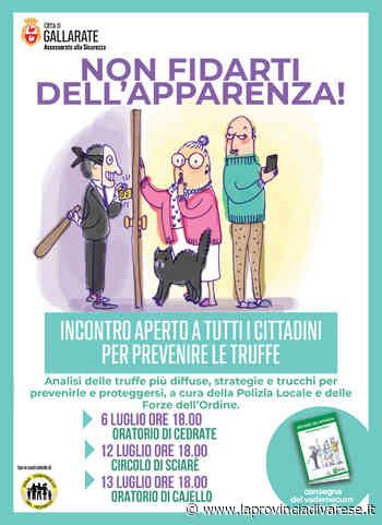 Gallarate: “Non fidarti dell'apparenza!” al via il 6 luglio - La Provincia di Varese