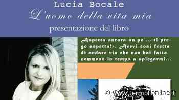 "L'uomo della vita mia", Lucia Bocale alla "Villa Inclinata" - Termoli Online