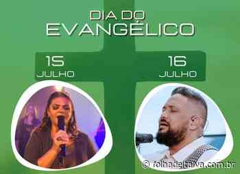 Dia do Evangélico será comemorado em Cambuci com dois grandes shows - Folha de Italva