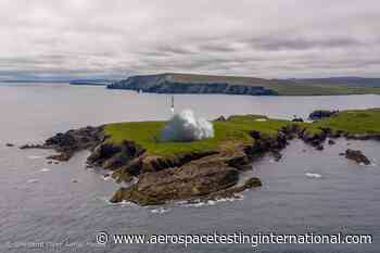 UK spaceport SaxaVord runs tests ahead of first launch - Aerospace Testing International