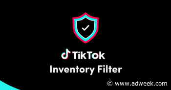 Brand Safety and Suitability Solution TikTok Inventory Filter Debuts in 25 Countries