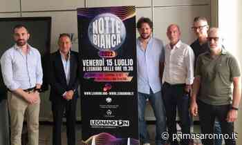 Torna la Notte bianca di Legnano - Prima Saronno