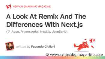 A Look At Remix And The Differences With Next.js