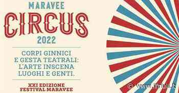 Il Festival Maravee Circus fa tappa a Gemona - Il Friuli