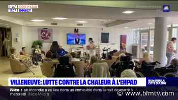Villeneuve-Loubet: jacuzzi et brumisateurs pour lutter contre la chaleur à l'EHPAD - BFMTV