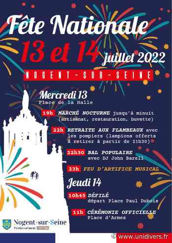 Fête Nationale à Nogent-sur-Seine Nogent-sur-Seine mercredi 13 juillet 2022 - Unidivers
