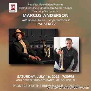 Marcus Anderson, Ilya Serov | King Center for the Performing Arts | Concerts/Events - Orlando Weekly