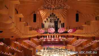 Sydney Opera House concert hall features world-class acoustics after major renovation - ABC News