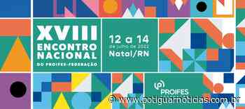 Educadores de todo o país se reúnem em Natal/RN para discutir os rumos da Educação pública no Brasil - Potiguar Notícias