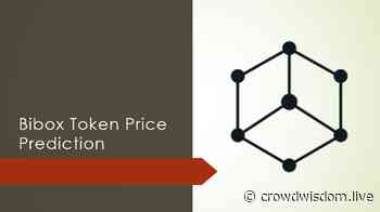 Bibox Token Price Prediction: BIX Token Price Surges, Time to Buy? - www.crowdwisdom.live