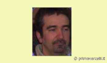 Alice Castello piange la morte del 51enne Gianmario Carignano - Prima Vercelli