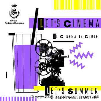 Let's Cinema. Appuntamento il 20 luglio – Città di Paderno Dugnano - Comune di Paderno Dugnano