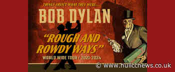 Bob Dylan is coming to Hull - Hull CC News