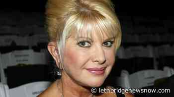 Ivana Trump, first wife of former president, dies at 73 - Lethbridge News Now