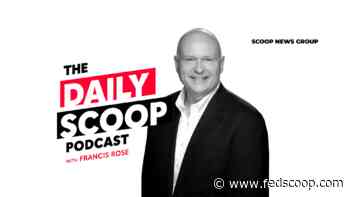 Using prize challenges to solve problems; Managing massive IT contracts; Smart spending for the rest of FY22 - FedScoop