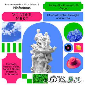 Lainate. con la 10^ edizione di Ninfeamus Torna WUNDER MRKT con IL MERCATO delle MERAVIGLIE a VILLA LITTA - MI-LORENTEGGIO.COM - LE ULTIME NOTIZIE DI CRONACA, POLITICA, ANNUNCI, SPORT, FOTO E VIDEO DI MILANO E LA LOMBARDIA - Mi-Lorenteggio