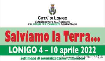 A Lonigo la settimana ecologica “SALVIAMO LA TERRA…” - Vicenzareport