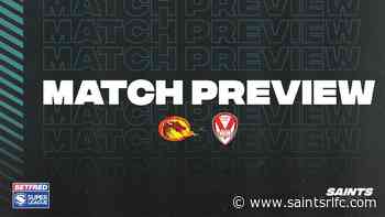 Match Preview: Catalans vs Saints - Round 17 - St.Helens RFC - St.Helens R.F.C.