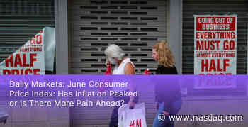 Daily Markets: June Consumer Price Index: Has Inflation Peaked or Is There More Pain Ahead? - Nasdaq