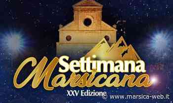 AVEZZANO, XXV SETTIMANA MARSICANA, IL PROGRAMMA - MarsicaWeb