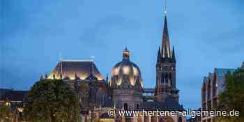 Ein Tag in der Kaiserstadt: Die schönsten Seiten von Aachen entdecken - Hertener Allgemeine