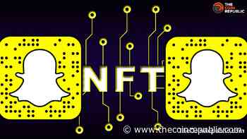 Snapchat Brings Functionality That Involves NFTs - The Coin Republic