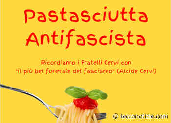 Lecco, il 25 la pastasciutta antifascista con l'Anpi Pino Galbani - Lecco Notizie - Lecco Notizie