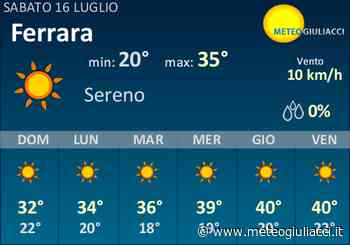 Meteo Ferrara: Previsioni fino a Lunedi 18 Luglio - MeteoGiuliacci