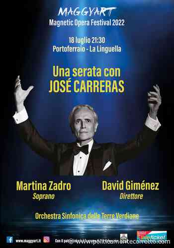 UNA SERATA CON JOSÉ CARRERAS AL MAGNETIC OPERA FESTIVAL 2022 SULL'ISOLA D'ELBA - politicamentecorretto.com - politicamentecorretto.com