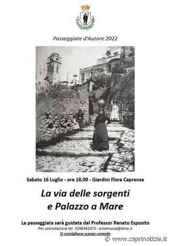 Capri. La Passeggiata d'autore con il Prof. Esposito "La via delle Sorgenti a Palazzo a Mare"" - Capri Notizie - Caprinotizie Ag/Promediacom