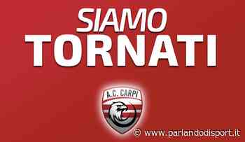 Carpi - Gazzetta di Modena - E ora chiamatelo di nuovo AC Carpi - Parlando di Sport