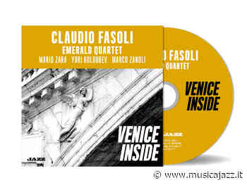 Claudio Fasoli, Emerald Quartet - Venice Inside - Musica Jazz