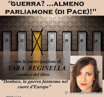 Fabriano / "Donbass, la guerra fantasma", incontro con Sara Reginella - QDM Notizie