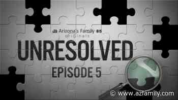 UnResolved Docuseries Episode 5: The Trail of a Killer - Arizona's Family