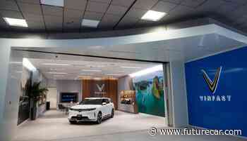 EV Startup VinFast Simultaneously Opens Six Retail Stores in California as it Prepares to Enter the U.S. Market - FutureCar