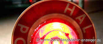 Kontrolle des Nachtfahrverbotes auf der B21 – 16 Fahrer angezeigt - Berchtesgadener Anzeiger