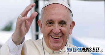 Nella nostra Matera arriva Papa Francesco! Ecco il programma ufficiale della visita - Matera News