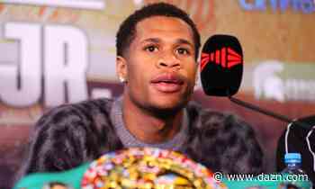 Devin Haney considers move to 140lbs: 'I'm willing to fight whoever' - DAZN