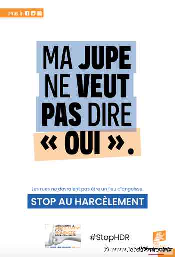 A Arras, une campagne de com' contre le harcèlement et les violences -  L'Observateur