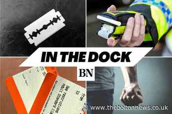 In the dock: Nine Bolton people sentenced by magistrates - The Bolton News