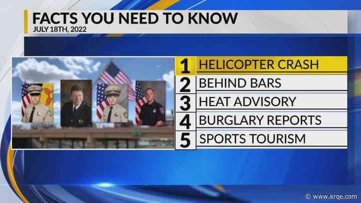 KRQE Newsfeed: BCSO helicopter crash, Fight leads to kidnapping, Hot week, Summer burglaries, Boost to ABQ economy