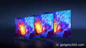 Xiaomi TV ES Pro 55-Inch, 65-Inch, 75-Inch Models Launched; Feature 4K 120Hz Displays With Dolby Vision HDR Support