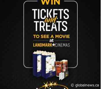 Global Saskatoon – Tickets & Treats for Two at Landmark Cinemas - GlobalNews Contests & Sweepstakes - Global News