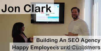 Vlog #182: Jon Clark On Building An SEO Agency & Happy Employees and Customers - Search Engine Roundtable