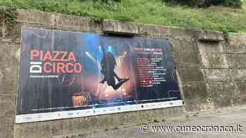 MONDOVI'/ Artisti e compagnie internazionali in città per il "Festival Piazza di Circo"- Cuneocronaca.it - Cuneocronaca.it
