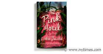 In ‘The Pink Hotel,’ Delusional Newlyweds Head Toward a Grand Reckoning