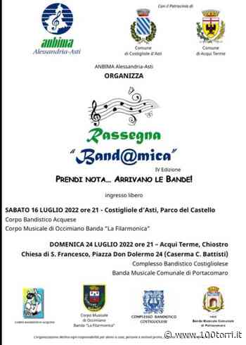 Torna la rassegna “Band@mica..tra Costigliole e Acqui Terme - CentoTorri