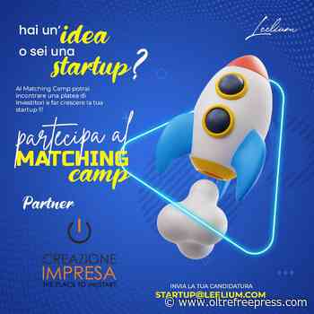 A Matera, la prima edizione del Matching Camp di Leelium - Oltre Free Press