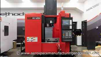Methods Machine Tools' 3-axis VMC - Aerospace Manufacturing and Design